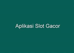 Aplikasi Ongtoto Slot Gacor